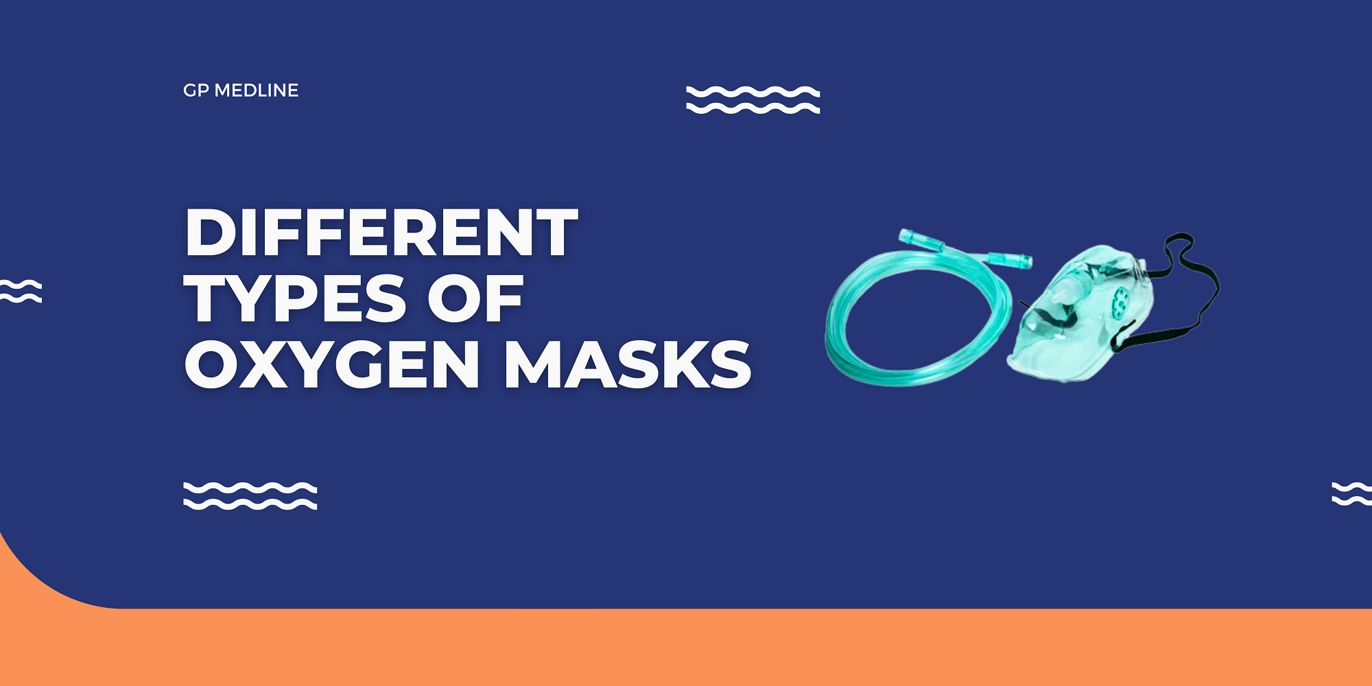 Different Types of Oxygen Masks – GP Medline